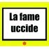 La  fame uccide