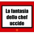 Fantasia dello Chef